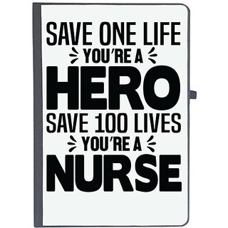                       UDNAG Ruled Notebook Diary 'Nurse | Save one life hero Save 100 lives Nurse', [A5 80Pages 80GSM]                                              