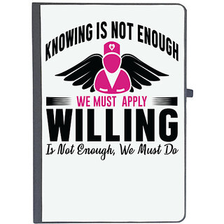                       UDNAG Ruled Notebook Diary 'Nurse | Knowing is not enough willing is', [A5 80Pages 80GSM]                                              