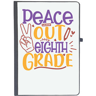                       UDNAG Ruled Notebook Diary 'School Teacher | peace out 8th grade', [A5 80Pages 80GSM]                                              