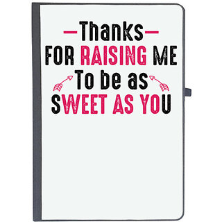                       UDNAG Ruled Notebook Diary 'School Teacher | THANKS FOR RAISING ME TO BE AS SWEET AS YOU', [A5 80Pages 80GSM]                                              