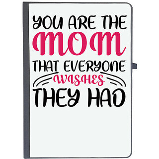                       UDNAG Ruled Notebook Diary 'Mom | YOU ARE THE MOM THAT EVERYONE WISHES THEY HAD', [A5 80Pages 80GSM]                                              