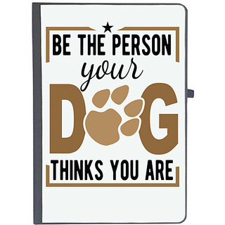                      UDNAG Ruled Notebook Diary 'Dog | Be The Person Your Dog Thinks You', [A5 80Pages 80GSM]                                              