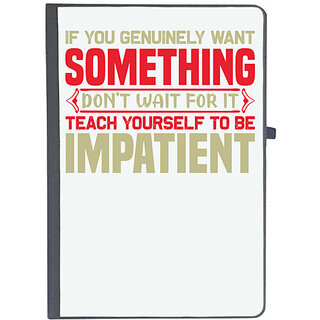                       UDNAG Ruled Notebook Diary 'Teach yourself to be impatient', [A5 80Pages 80GSM]                                              
