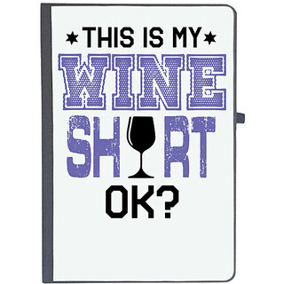                       UDNAG Ruled Notebook Diary 'Wine | this is my wine shirt', [A5 80Pages 80GSM]                                              