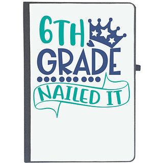                       UDNAG Ruled Notebook Diary 'School | 6th grade nailed it', [A5 80Pages 80GSM]                                              