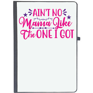                       UDNAG Ruled Notebook Diary 'Mama | AINT NO MAMA LIKE THE ONE I GOT', [A5 80Pages 80GSM]                                              