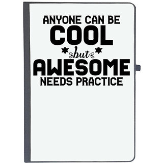                       UDNAG Ruled Notebook Diary 'Cool awesome | ANYONE CAN BE COOL BUT AWESOME NEEDS PRACTICE', [A5 80Pages 80GSM]                                              
