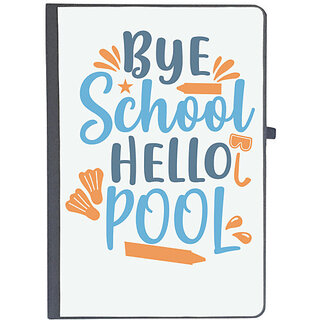                      UDNAG Ruled Notebook Diary 'School | bye school hello pool', [A5 80Pages 80GSM]                                              