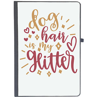                       UDNAG Ruled Notebook Diary 'Glitter | dog hauir is my glitter', [A5 80Pages 80GSM]                                              