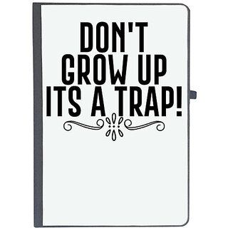                       UDNAG Ruled Notebook Diary 'Trap | DON'T GROW UP ITS A TRAP!', [A5 80Pages 80GSM]                                              