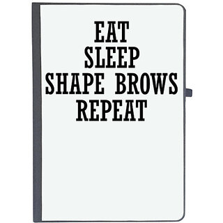                       UDNAG Ruled Notebook Diary 'Life | EAT SLEEP SHAPE BROWS REPEAT', [A5 80Pages 80GSM]                                              
