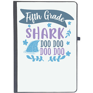                       UDNAG Ruled Notebook Diary 'Shark Do Do | fifth grade shark doo doo doo doo', [A5 80Pages 80GSM]                                              