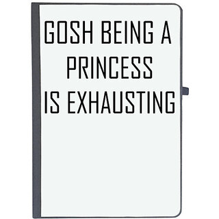                       UDNAG Ruled Notebook Diary 'Prinncess | GOSH BEING A PRINCESS IS EXHAUSTING2', [A5 80Pages 80GSM]                                              
