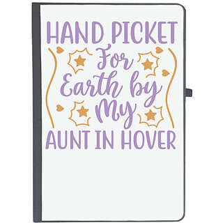                       UDNAG Ruled Notebook Diary 'Aunt | HAND PICKET FOR EARTH BY MY AUNT IN HOVER', [A5 80Pages 80GSM]                                              