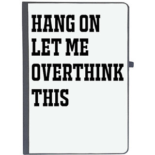                       UDNAG Ruled Notebook Diary 'Hangover | HANG ON LET ME OVERTHINK THIS', [A5 80Pages 80GSM]                                              