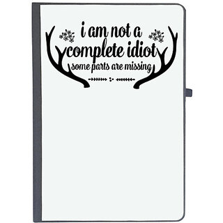                       UDNAG Ruled Notebook Diary 'Idiot | i am not a complete idiot some parts are missing', [A5 80Pages 80GSM]                                              