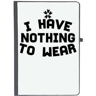                       UDNAG Ruled Notebook Diary 'Nothing to wear | I HAVE NOTHING TO WEAR 2', [A5 80Pages 80GSM]                                              