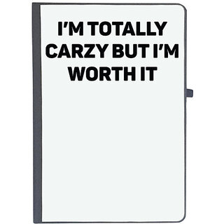                       UDNAG Ruled Notebook Diary 'Crazy | I m Totally Carzy But Im Worth It', [A5 80Pages 80GSM]                                              