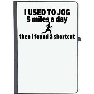                       UDNAG Ruled Notebook Diary 'Shortcut | i used to jog 5 miles a day then i found a shortcut', [A5 80Pages 80GSM]                                              