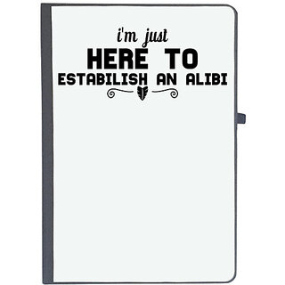                       UDNAG Ruled Notebook Diary '| i'm just here to estabilish an alibi', [A5 80Pages 80GSM]                                              