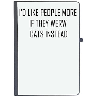                       UDNAG Ruled Notebook Diary 'Cat | ID LIKE PEOPLE MORE IF THEY WERW CATS INSTEAD', [A5 80Pages 80GSM]                                              