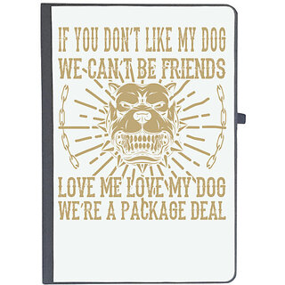                       UDNAG Ruled Notebook Diary 'Dog | IF YOU DONT LIKE MY DOG WECANT BE FRIENDS', [A5 80Pages 80GSM]                                              