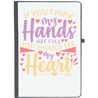                       UDNAG Ruled Notebook Diary 'Heart | if you think my hands are full you should see my heart', [A5 80Pages 80GSM]                                              