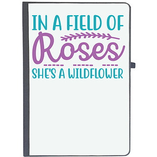                       UDNAG Ruled Notebook Diary 'Rose | IN A FIELD OF ROSES SHE'S A WILDFLOWER', [A5 80Pages 80GSM]                                              
