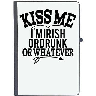                       UDNAG Ruled Notebook Diary 'Kiss me | kiss me i'm irish or drunk or whatever', [A5 80Pages 80GSM]                                              