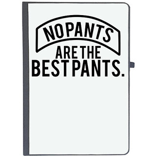                       UDNAG Ruled Notebook Diary 'Pants | NO PANTS ARE THE BEST PANTS', [A5 80Pages 80GSM]                                              