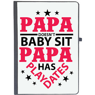                       UDNAG Ruled Notebook Diary 'Father | Papa Doesn't baby sit papa', [A5 80Pages 80GSM]                                              