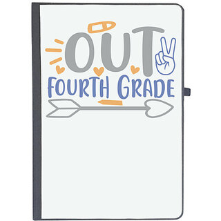                       UDNAG Ruled Notebook Diary 'School | peace out fourth grade', [A5 80Pages 80GSM]                                              