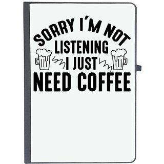                       UDNAG Ruled Notebook Diary 'Coffee | Sorry im not listening i just need coffee', [A5 80Pages 80GSM]                                              