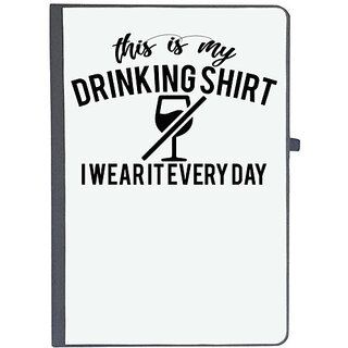                       UDNAG Ruled Notebook Diary 'Shirt | this is my drinking shirt i wear it every day', [A5 80Pages 80GSM]                                              