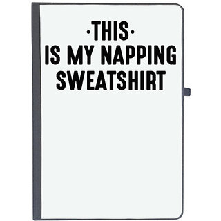                       UDNAG Ruled Notebook Diary 'Shirt | THIS IS MY NAPPING SWEATSHIRT', [A5 80Pages 80GSM]                                              