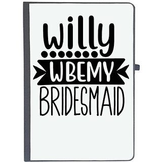                       UDNAG Ruled Notebook Diary 'Bridesmaid | willy wbemy', [A5 80Pages 80GSM]                                              