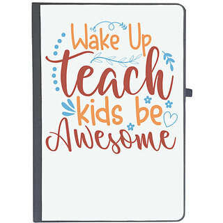                       UDNAG Ruled Notebook Diary 'Teacher | wake up teach kids be awesome', [A5 80Pages 80GSM]                                              