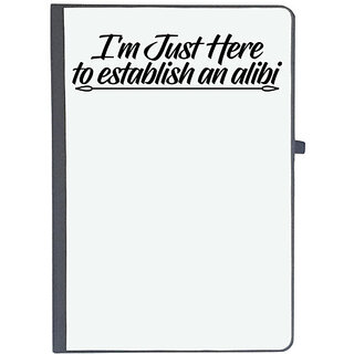                       UDNAG Ruled Notebook Diary 'Alibi | i am just here to establish an alibi', [A5 80Pages 80GSM]                                              
