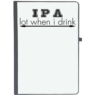                       UDNAG Ruled Notebook Diary 'Drink | i p a lot when i drink', [A5 80Pages 80GSM]                                              