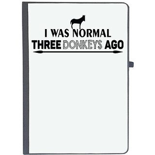                       UDNAG Ruled Notebook Diary 'Donkeys | i was normal three donkeys ago', [A5 80Pages 80GSM]                                              
