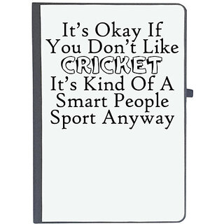                       UDNAG Ruled Notebook Diary 'Cricket | it is okay if you do not like cricket', [A5 80Pages 80GSM]                                              