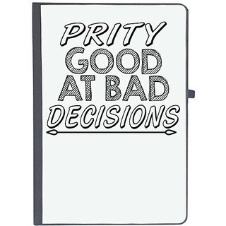                       UDNAG Ruled Notebook Diary 'Prity Good | prity good at bad decisions', [A5 80Pages 80GSM]                                              