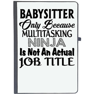                       UDNAG Ruled Notebook Diary 'Baby sitter | babysitter only because multitasking ninja', [A5 80Pages 80GSM]                                              