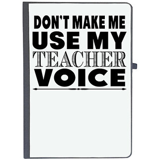                       UDNAG Ruled Notebook Diary 'Teacher | on't make me use my', [A5 80Pages 80GSM]                                              