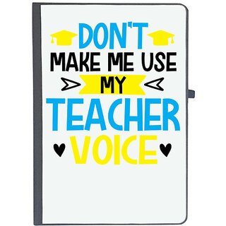                       UDNAG Ruled Notebook Diary 'Teacher | Dont Make me use', [A5 80Pages 80GSM]                                              