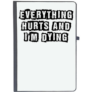                       UDNAG Ruled Notebook Diary 'Everything Hurts | evereything hurts and i am dying', [A5 80Pages 80GSM]                                              