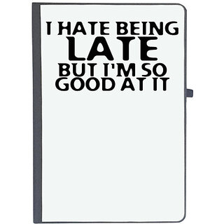                       UDNAG Ruled Notebook Diary 'Late | i hate being late', [A5 80Pages 80GSM]                                              
