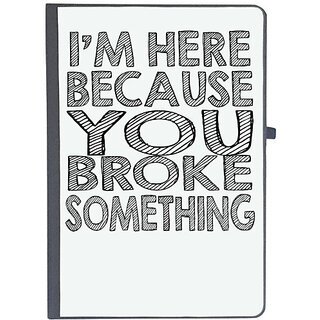                       UDNAG Ruled Notebook Diary '| m here because you', [A5 80Pages 80GSM]                                              