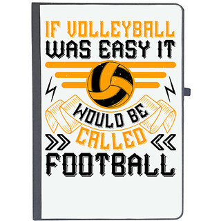                       UDNAG Ruled Notebook Diary 'Vollyball football | If volleyball was easy it would be called football', [A5 80Pages 80GSM]                                              