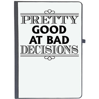                       UDNAG Ruled Notebook Diary 'Pretty good | pretty good at bad decisions', [A5 80Pages 80GSM]                                              